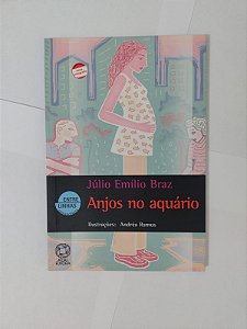 Anjos no Aquário - Júlio Emílio Braz