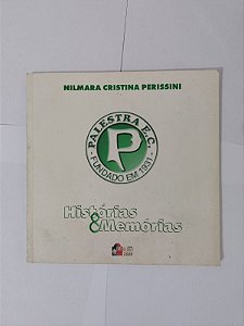 Palestra E. C. Histórias e Memórias - Nilmara Cristina Perissini