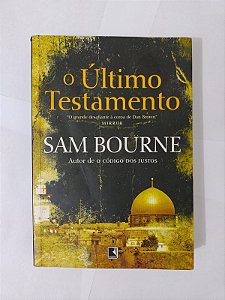 O Último Testamento - Sam Bourne