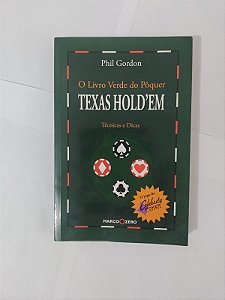 O Livro verde do Pôquer Texas Hold'em - Phil Gordon (marcas)