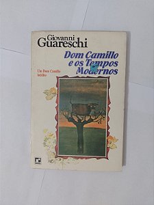 Dom Camillo e os Tempos Modernos - Giovanni Guareschi