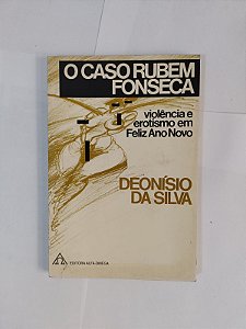 O Caso Rubem Fonseca - Deonísio da Silva