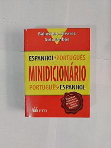 Minidicionário: Espanhol/Português - Ballestero-Alvarez