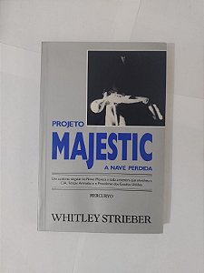 Projeto Majestic - Whitley Strieber