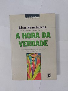 A Hora da Verdade - Lisa Scottoline