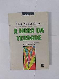 A Hora da Verdade - Lisa Scottoline