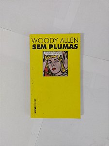 Sem Plumas - Woody Allen (Pocket)