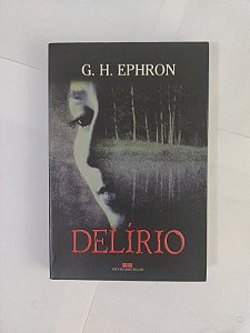 Delírio - G. H. Ephron