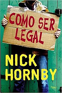 Como ser legal - Nick Hornby (Sem Folhas de rosto)