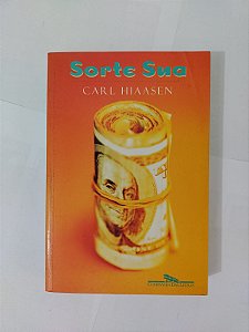 Sorte Sua - Carl Hiaasen
