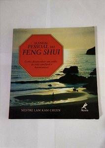 Manual Pessoal do Feng Shui - Mestre Lam Kam Chuen