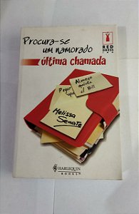 Procura-se Um Namorado - Última Chamada - Melissa Senate (marcas)