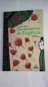 As memórias de Eugênia - Marcos Bagno