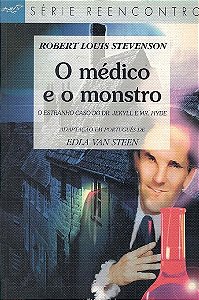 O Médico e o Monstro - Robert Louis Stevenson - Série Reencontro