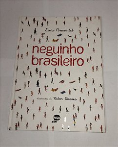 Neguinho Brasileiro - Luis Pimentel