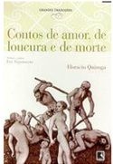 Contos de Amor, de Loucura e de Morte - Horacio Quiroga