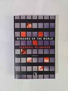 Windows on the World - Frédéric Beigbeder
