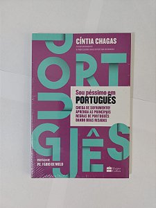 Sou Péssimo em Português - Cíntia Chagas