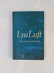 Em Outras Palavras - Lya Luft