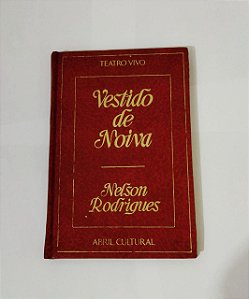 Vestido De Noiva - Nelson Rodrigues