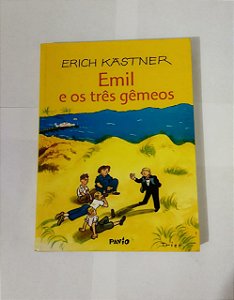 Emil e Os Três Gêmeos - Erich kastner