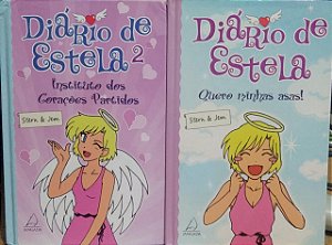 Diário de Estela + Diário de Estela 2 - Quero minhas asas + Instituto dos corações partidos