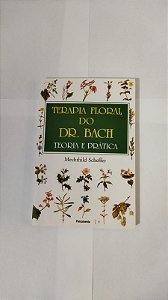 Terapia Floral Dr.Bach - Mechthild Scheffer (marcas de uso)