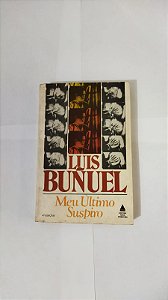Meu Ultimo Suspiro - Luis Buñel