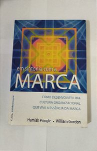 Em Sintonia Com a Marca - Hamish Pringle / William Gordon