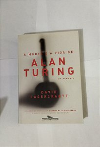 A morte e a vida de Alan Turing - David Lagercrantz