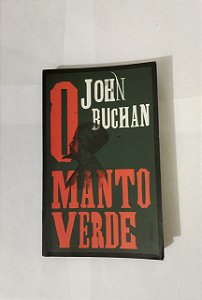 O Manto Verde - John Buchan