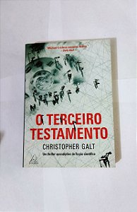 O Terceiro Testamento - Christopher Galt - Thriller apocalíptico de ficção científica