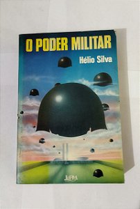 O poder Militar - Hélio Silva