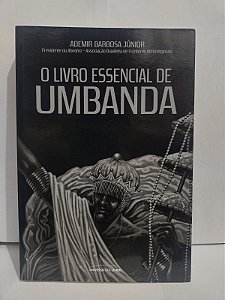 O Livro Essencial de Umbanda - Ademir Barbosa Júnior