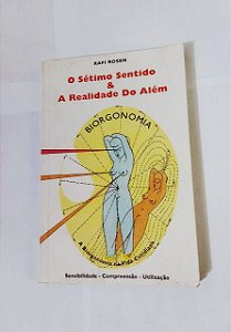 O Sétimo Sentido & A Realidade Do Além - Rafi Rosen