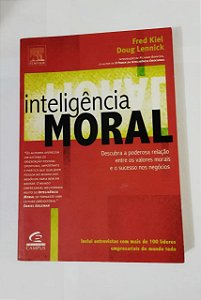 Inteligência Moral - Fred Kiel
