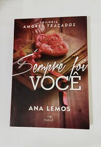 Sempre foi Você - Ana Lemos