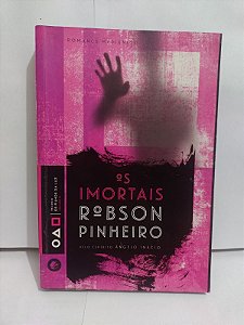 Os Imortais - Robson Pinheiro