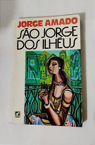 São jorge Dos ilhéus - Jorge Amado