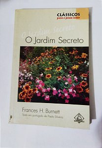 O Jardim Secreto - Frances H. Burnett