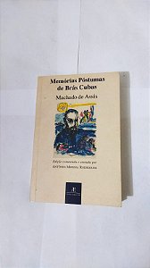 Memórias Póstumas de Brás Cubas - Machado de Assis - Ed. Ateliê