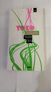 Hotel Íris - Yoko Ogawa