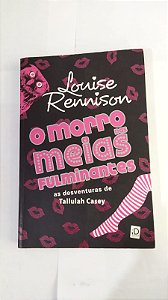 O Morro Meias Fulminantes - Louise Rennison
