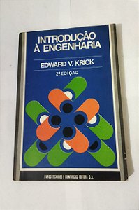 Introdução à Engenharia - Edward V. Krick