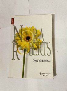 Segunda Natureza - Nora Roberts