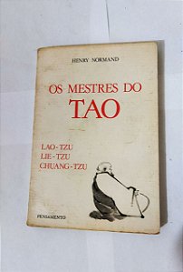 Os Mestres do Tao - Henry Normand