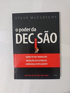 O Poder da Decisão - Steve McClatchy