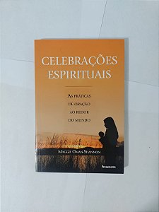 Celebrações Espirituais - Maggie Oman Shannon