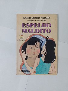 Espelho Maldito - Giselda Laporta Nicolelis