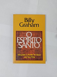 O Espírito Santo - Billy Graham